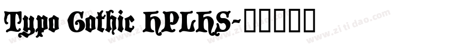 Typo Gothic HPLHS字体转换